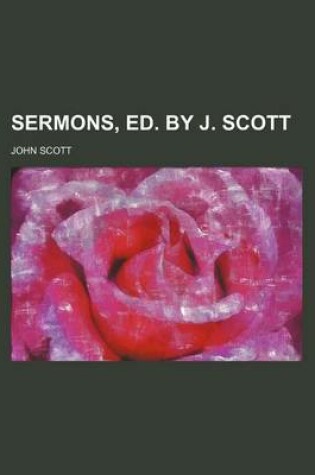 Cover of Sermons, Ed. by J. Scott