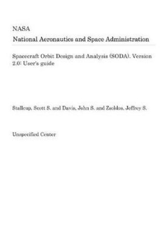 Cover of Spacecraft Orbit Design and Analysis (Soda). Version 2.0