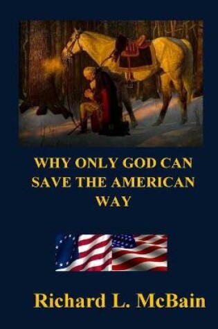 Cover of Why Only God Can Save The American Way