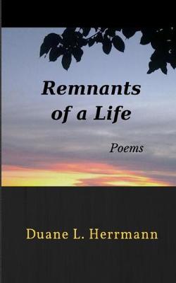 Cover of Remnants of a Life