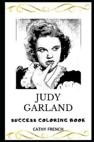 Cover of Judy Garland Success Coloring Book