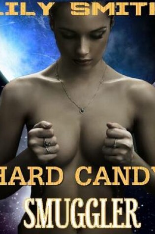 Cover of Hard Candy Smuggler