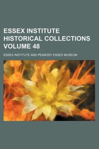 Cover of Essex Institute Historical Collections Volume 48