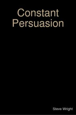 Cover of Constant Persuasion