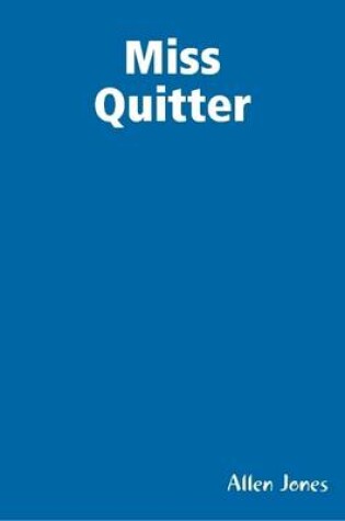 Cover of Miss Quitter