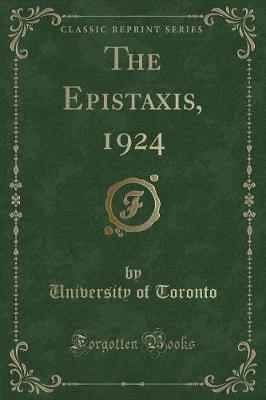 Book cover for The Epistaxis, 1924 (Classic Reprint)