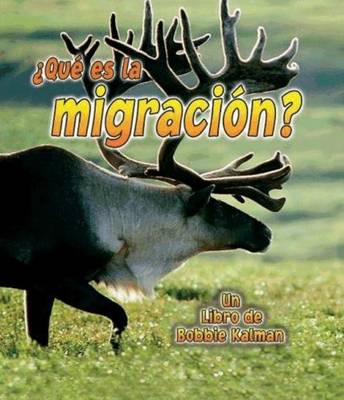 Book cover for Que es La Migracion?