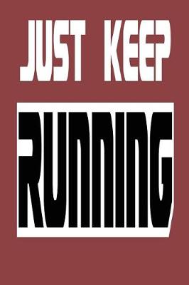 Book cover for Just Keep Running