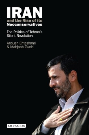 Cover of Iran and the Rise of Its Neoconservatives