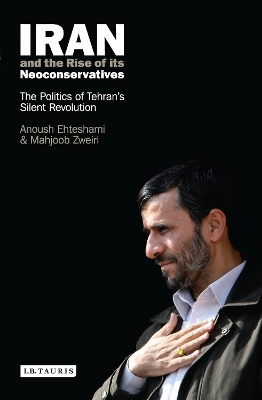 Book cover for Iran and the Rise of Its Neoconservatives