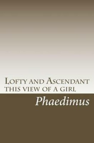 Cover of Lofty and Ascendant this view of a girl