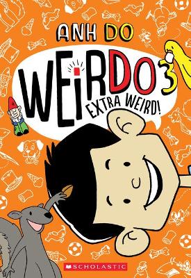 Cover of Extra Weird! (Weirdo #3)