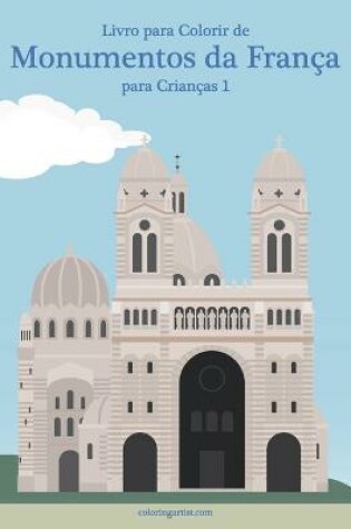 Cover of Livro para Colorir de Monumentos da Franca para Criancas 1