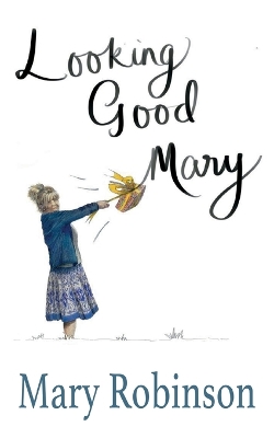 Book cover for Looking Good, Mary