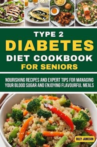 Cover of The Complete Type 2 Diabetes Meal Cookbook for Seniors