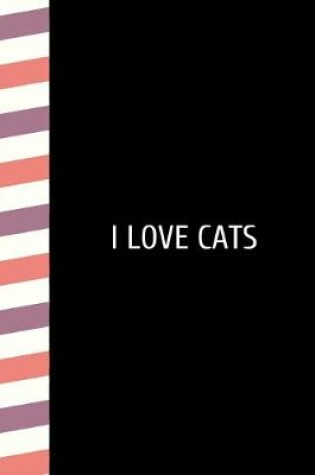 Cover of I Love Cats