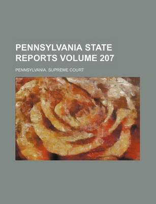 Book cover for Pennsylvania State Reports Volume 207