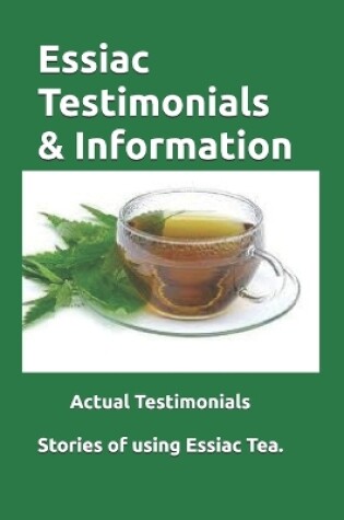 Cover of Essiac Testimonials & Info