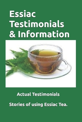 Book cover for Essiac Testimonials & Info