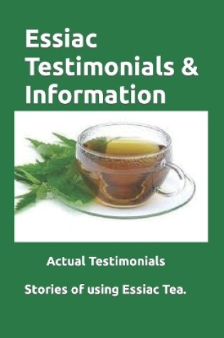 Cover of Essiac Testimonials & Info