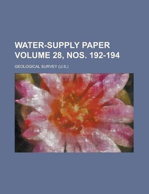 Book cover for Water-Supply Paper Volume 28, Nos. 192-194