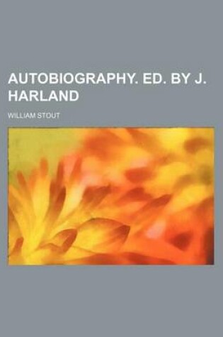 Cover of Autobiography. Ed. by J. Harland