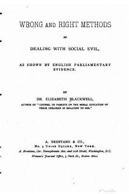 Book cover for Wrong and right methods of dealing with social evil