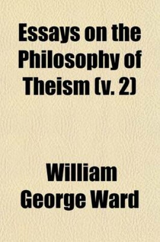 Cover of Essays on the Philosophy of Theism (V. 2)