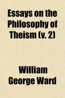 Book cover for Essays on the Philosophy of Theism (V. 2)