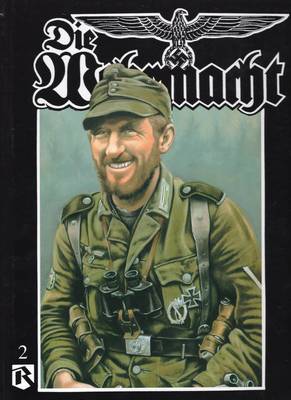 Book cover for Die Wehrmacht, Vol. 2