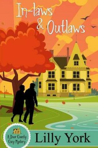 Cover of In-Laws & Outlaws (a Door County Cozy Mystery Book 1)