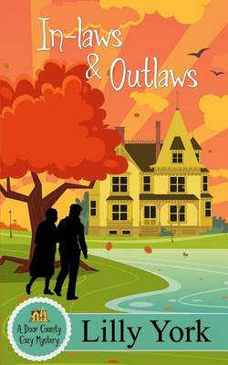 Book cover for In-Laws & Outlaws (a Door County Cozy Mystery Book 1)