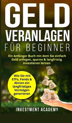 Cover of Geld Veranlagen für Beginner