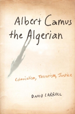 Book cover for Albert Camus the Algerian