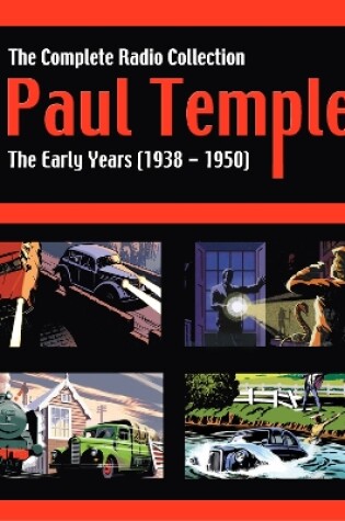 Cover of Paul Temple: The Complete Radio Collection: Volume One