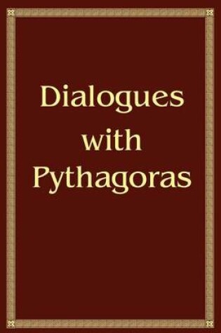 Cover of Dialogues with Pythagoras