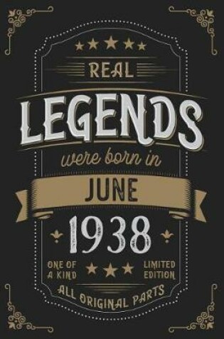 Cover of Real Legends were born in June 1938