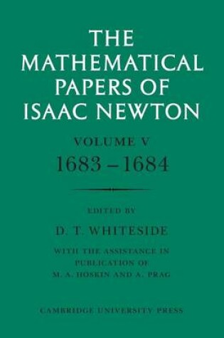 Cover of The Mathematical Papers of Isaac Newton: Volume 5, 1683–1684