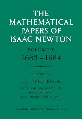 Book cover for The Mathematical Papers of Isaac Newton: Volume 5, 1683–1684