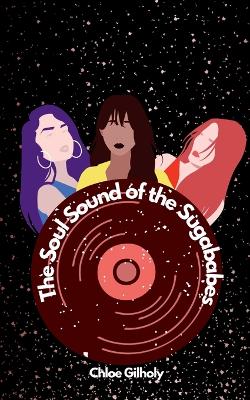 Book cover for The Soul Sound of the Sugababes