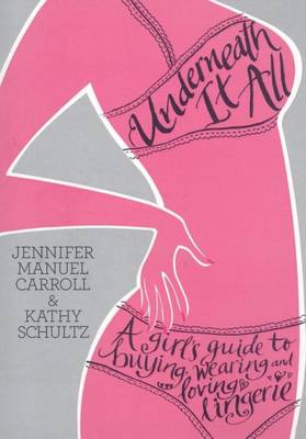 Book cover for Underneath It All