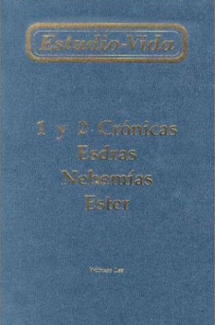 Cover of Estudio-Vida de 1 y 2 Cronicas, Esdras, Nehemias, Ester