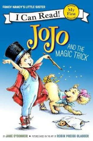 Cover of Fancy Nancy: Jojo and the Magic Trick