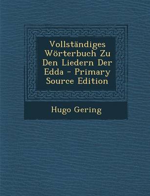 Book cover for Vollstandiges Worterbuch Zu Den Liedern Der Edda