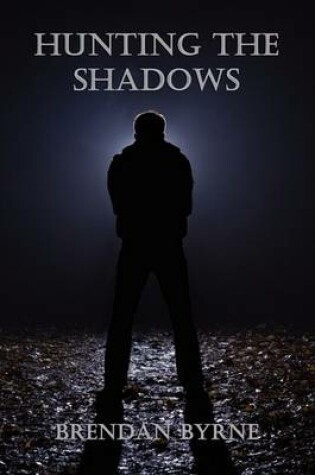 Cover of Hunting the Shadows