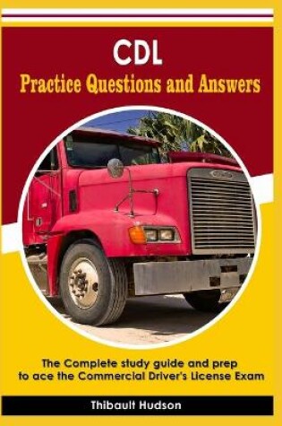 Cover of CDL Practice Questions and Answers