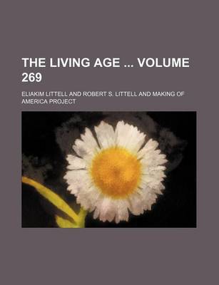 Book cover for The Living Age Volume 269