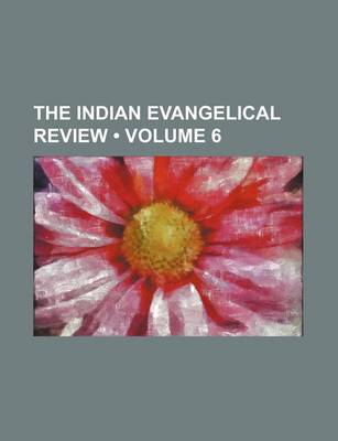 Book cover for The Indian Evangelical Review (Volume 6)