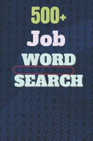 Cover of 500+ Job Word Search