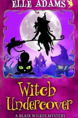 Cover of Witch Undercover